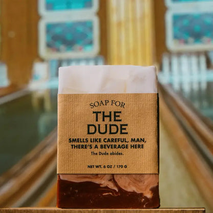 A Soap For The Dude